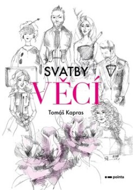 Svatby věcí Tomáš Kapras