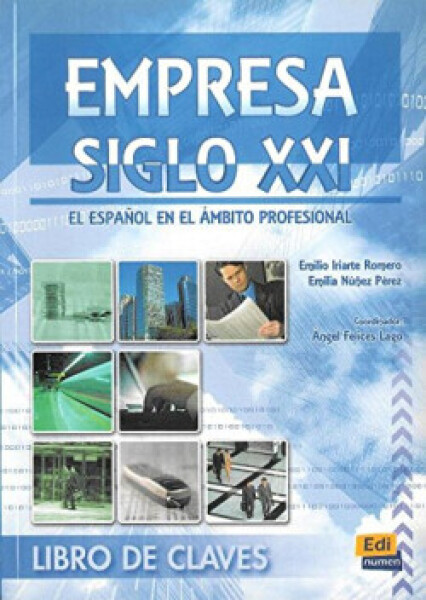 Empresa Siglo XXI - Libro del Claves - Iriarte Romero, Emilio; Nuñez Perez, E.