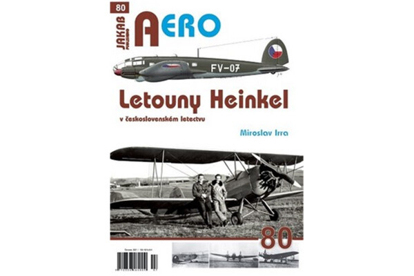 AERO 80 Letouny Heinkel československém letectvu Miroslav Irra
