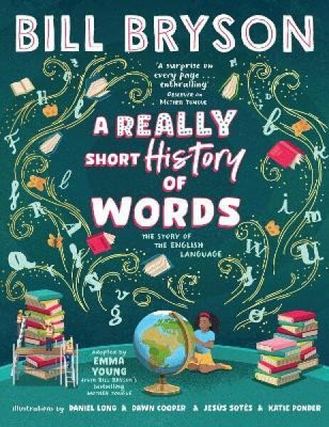 Really Short History of Words - Bill Bryson