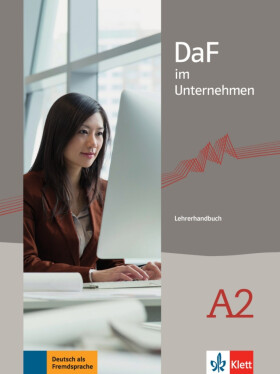 DaF im Unternehmen A2 – Lehrerhandbuch