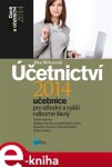 Účetnictví 2014. Učebnice pro střední a vyšší odborné školy - Jitka Mrkosová e-kniha