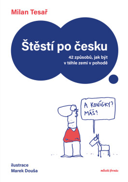 Štěstí po česku - Milan Tesař