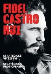 Fidel Castro Ruz: Strategické vítězství Strategická protiofenzíva - Fidel Castro