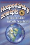 Hospodářský zeměpis Regionální aspekty světového hospodářství