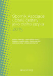 Sborník Asociace učitelů češtiny jako cizího jazyka 2015 - Martina Tomancová
