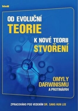 Od evoluční teorie nové teorii stvoření