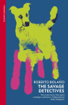Savage Detectives - Roberto Bolaño