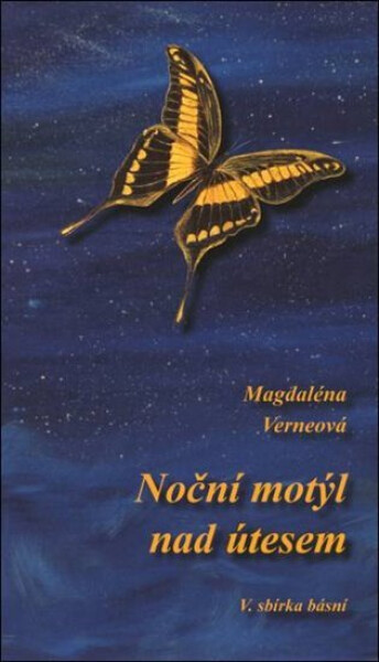 Noční motýl nad útesem - Magdaléna Verneová