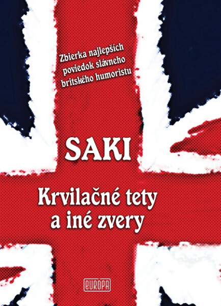 Krvilačné tety a iné zvery - Saki