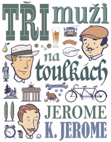 Tři muži na toulkách - Jerome Klapka Jerome - e-kniha