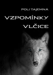 Vzpomínky vlčice - Poli Tajemná