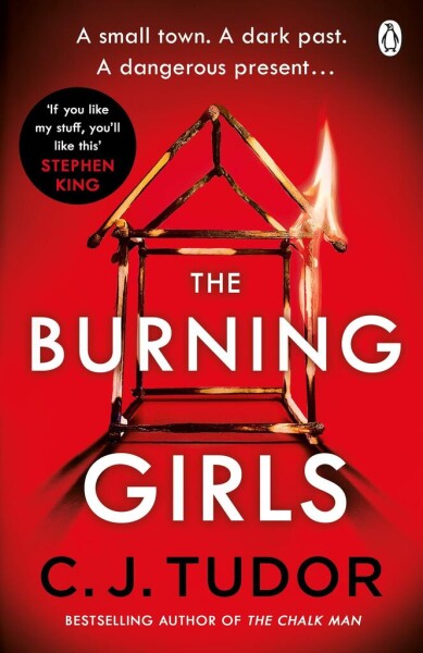 The Burning Girls - C. J. Tudor