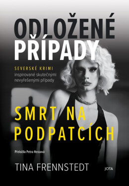 Odložené případy 5 - Smrt na podpatcích - Tina Frennstedtová