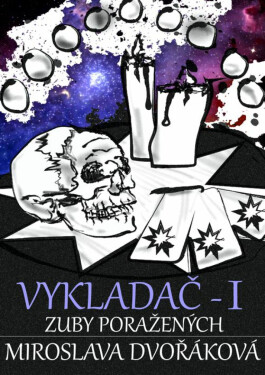 Zuby poražených - Miroslava Dvořáková