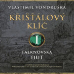 Křišťálový klíč I. - Vlastimil Vondruška - audiokniha