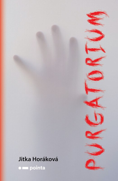Purgatorium Jitka Horáková