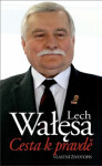 Cesta pravdě Vlastní životopis Lech Wałęsa