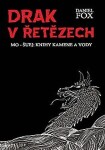 Drak řetězech Mo-šuej: Knihy kamene vody Daniel Fox