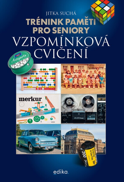 Trénink paměti pro seniory: Vzpomínková cvičení - Jitka Suchá