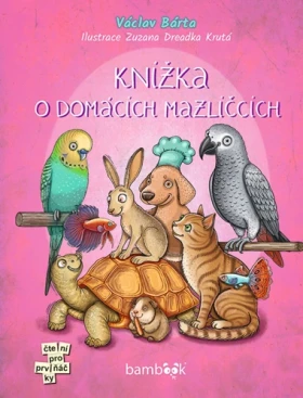 Kniha: Knížka o domácích mazlíčcích od Bárta Václav