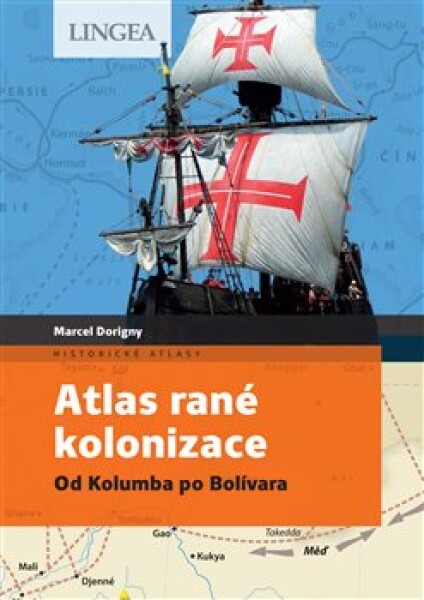 Atlas rané kolonizace Fabrice Le Goff