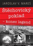 Štěchovický poklad – konec legend, 1. vydání - Jaroslav V. Mareš