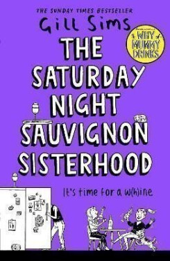 The Saturday Night Sauvignon Sisterhood - Gill Sims
