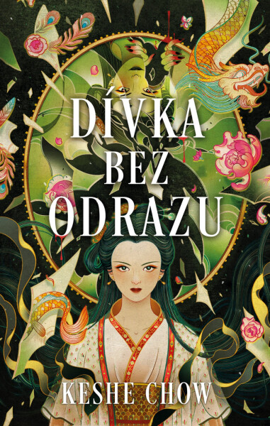 Dívka bez odrazu - Keshe Chow