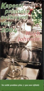 Kapesní průvodce světovými víny 2004 Hugh Johnson