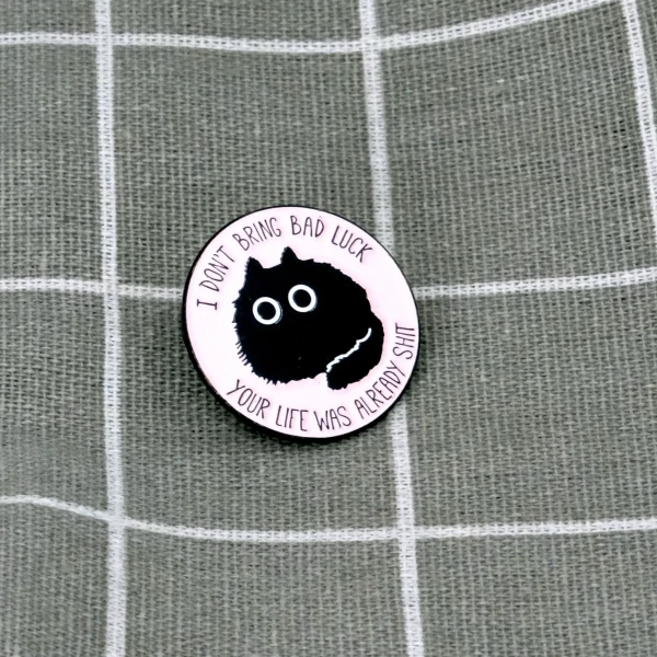 Pinarna.cz Černá kočka - I don´t bring bad luck your life was already sh*t / Nepřináším smůlu, tvůj život už byl na h*vno