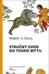 Stručný úvod do teorie mýtu Robert Segal