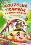 Kouzelná tramvaj a neposedný Kuba - Vladimír Dyk