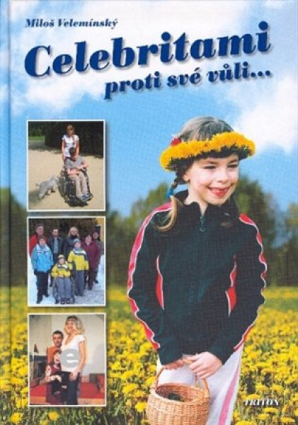 Celebritami proti své vůli... - Miloš Velemínský st.