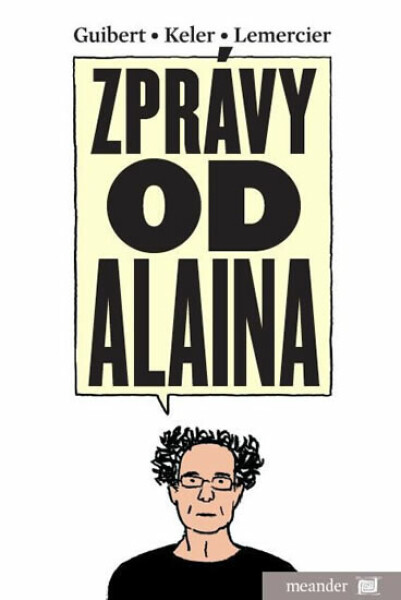 Zprávy od Alaina (poškozená) - Emmanuel Guibert
