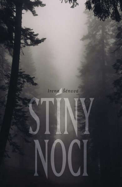 Stíny noci - Irena Šénová