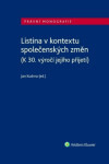 Listina v kontextu společenských změn (K 30. výročí jejího přijetí) - Jan Kudrna