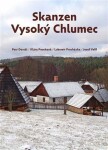 Skanzen Vysoký Chlumec - kolektiv autorů