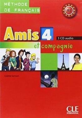 Amis et compagnie 4: CD audio pour la classe (3) - Samson C.