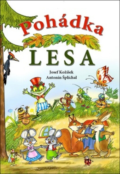 Pohádka lesa - Josef Kožíšek
