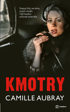 Kmotry - Camille Aubray