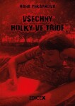 Všechny holky ve třídě Hana Pekárková