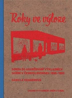 Roky ve výloze - Marcel Fišer, Daniela Kramerová