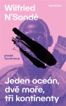 Jeden oceán, dvě moře, tři kontinenty - Wilfried N'Sondé