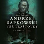 Věž vlašťovky Andrzej Sapkowski