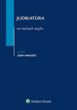 Judikatúra vo veciach azylu - Jozef Harajdič