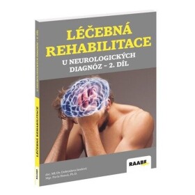 Léčebná rehabilitace neurologických diagnóz