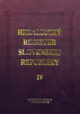 Heraldický register Slovenskej republiky IV - Ladislav Vrteľ; Peter Kartous