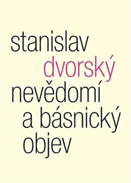 Nevědomí básnický objev Stanislav Dvorský