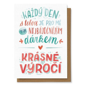Přání - Každý den s tebou je pro mě tím nejbáječnějším dárkem